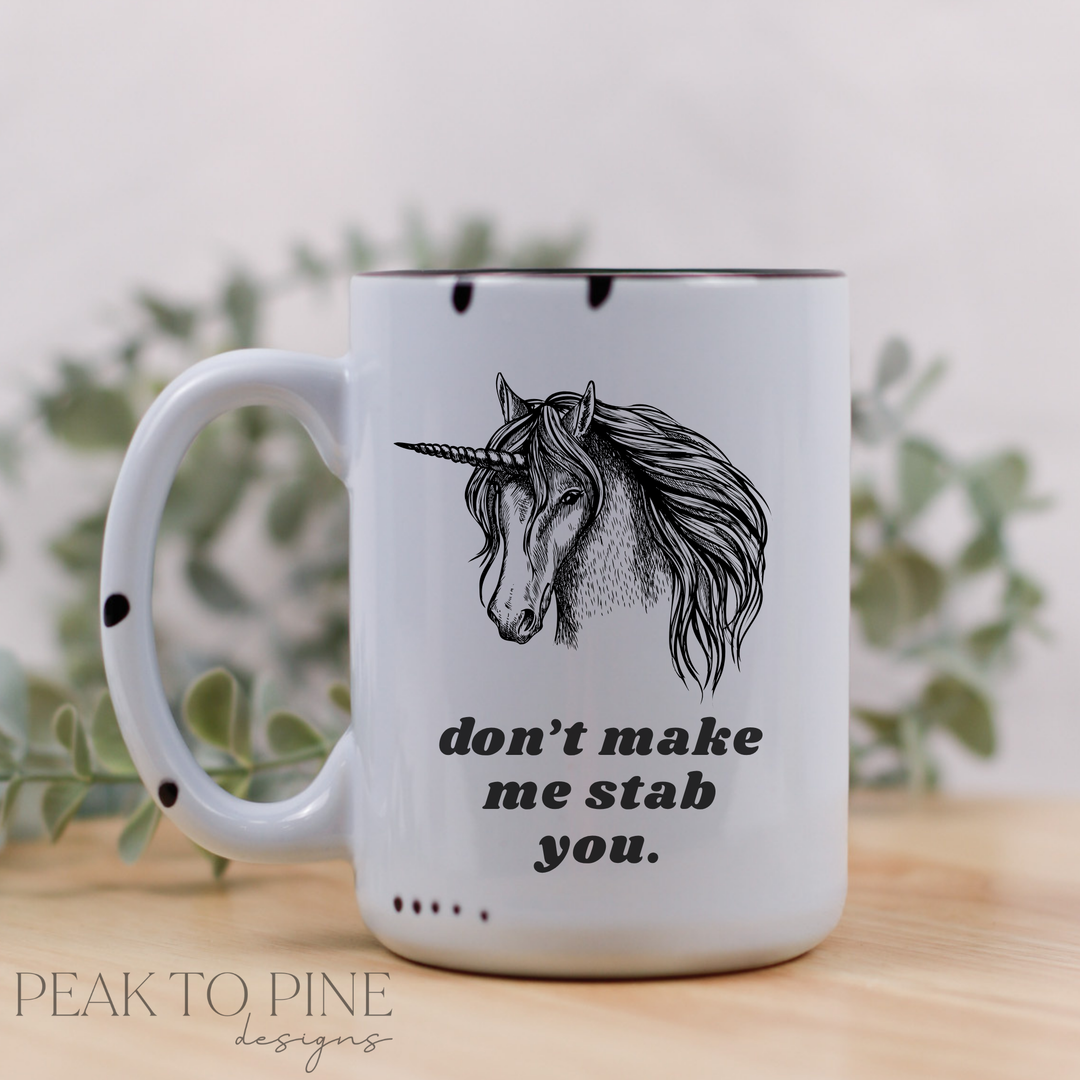 Don't make me stab you