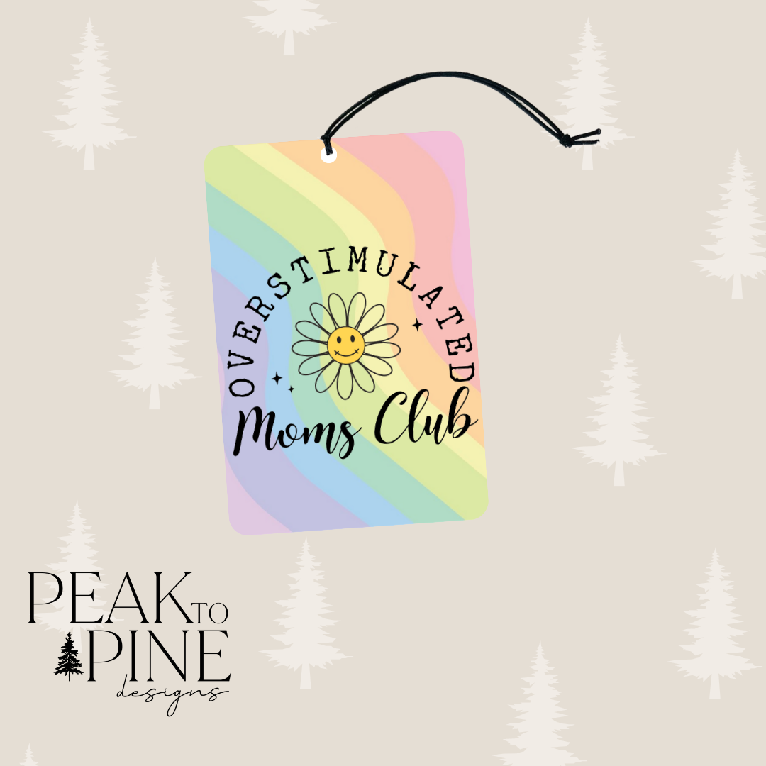 Overstimulated Moms Club - Air Freshener