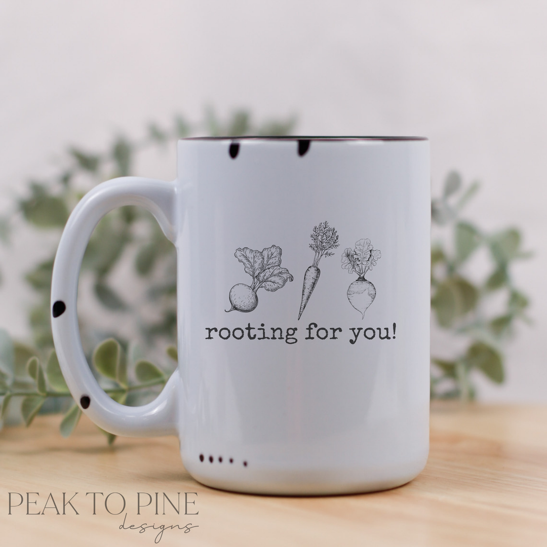 rooting for you