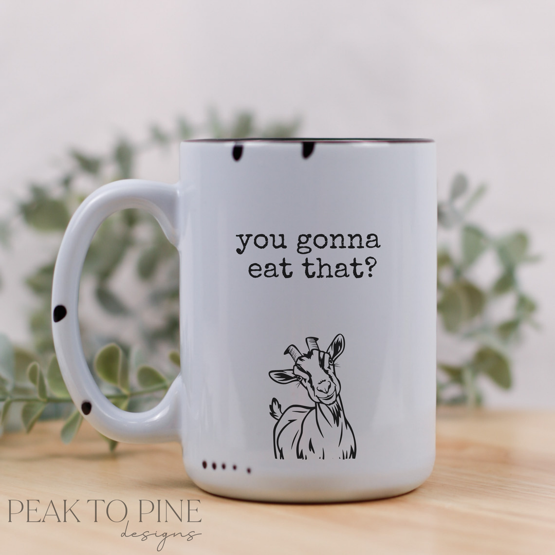 Gonna' eat that?