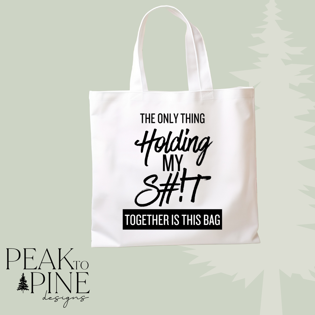 Humour holding my shit together reusable canvas tote shopping bag