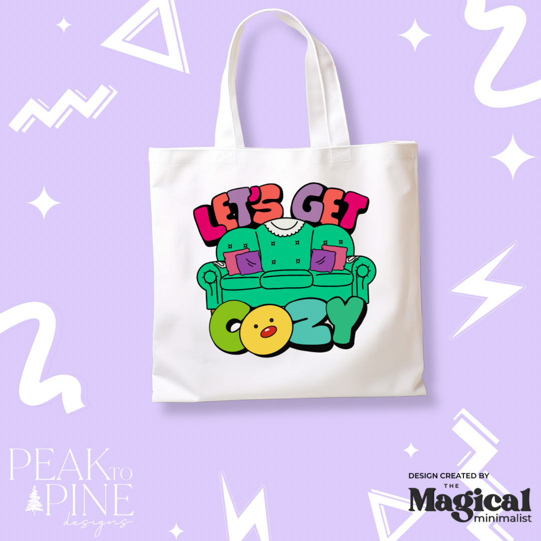 Let’s Get Cozy - Tote Bag