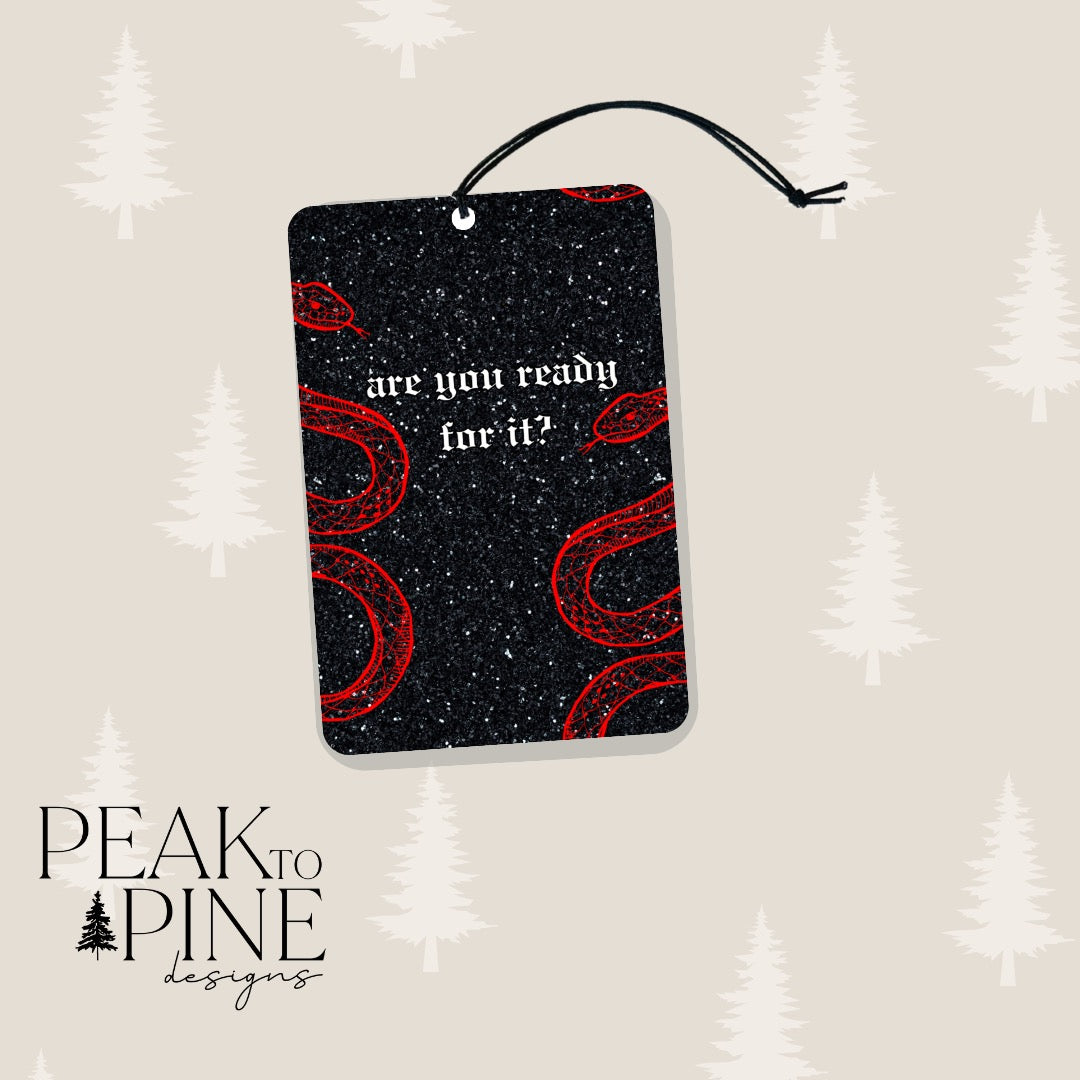 Are You Ready For It? - Air Freshener