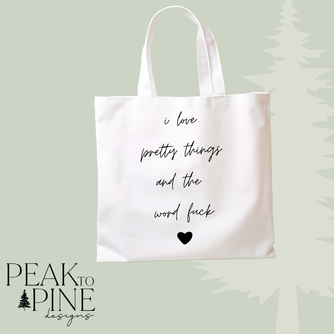 Pretty things and swear words funny adult custom reusable canvas tote shopping bag