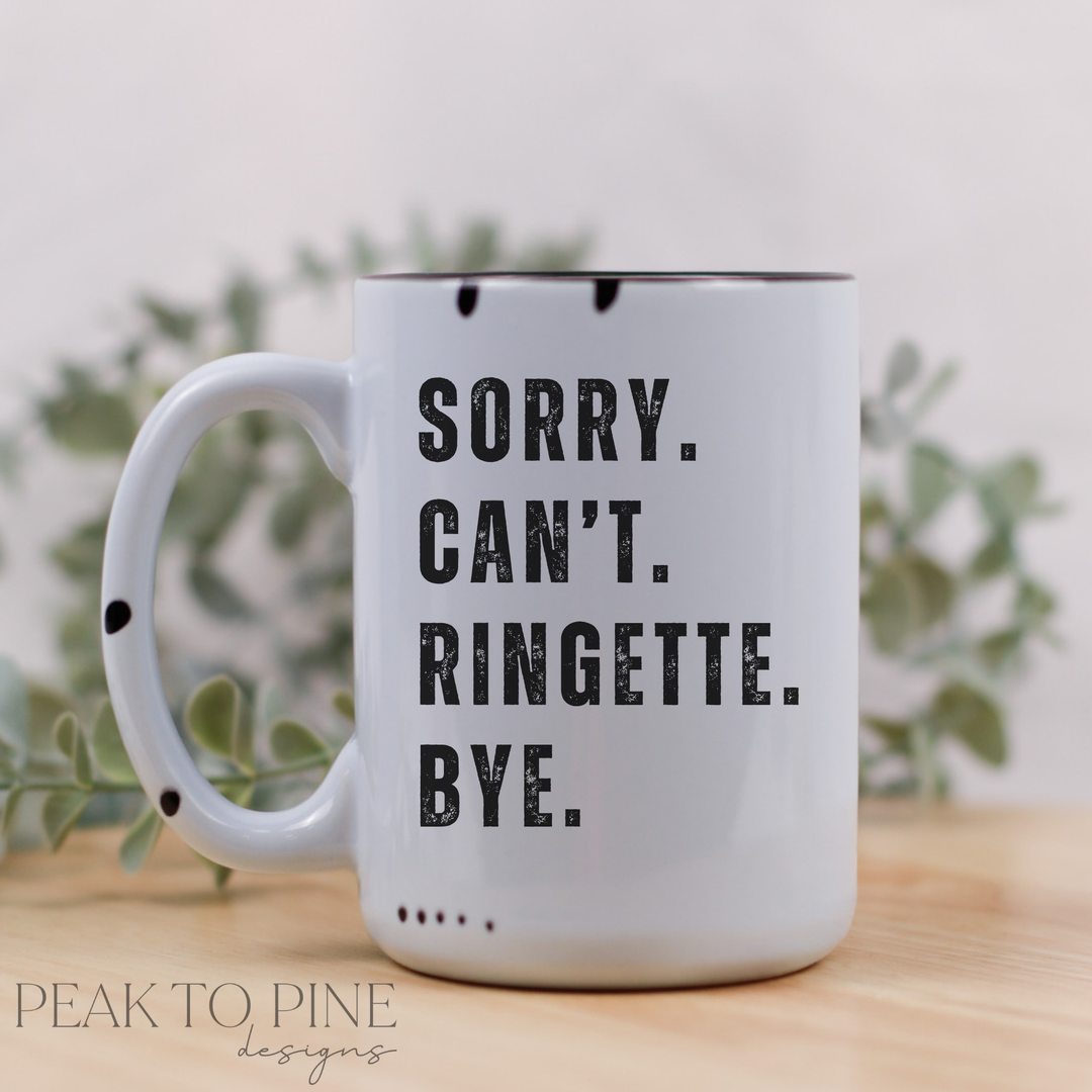 sorry. can't. ringette. bye