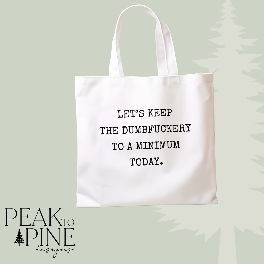 Sarcasm adult humour funny dumbfuckery reusable canvas tote shopping bag
