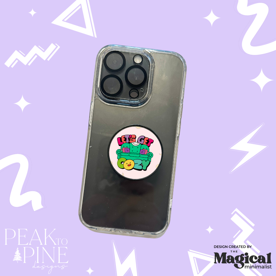 Let’s Get Cozy - Phone Grip