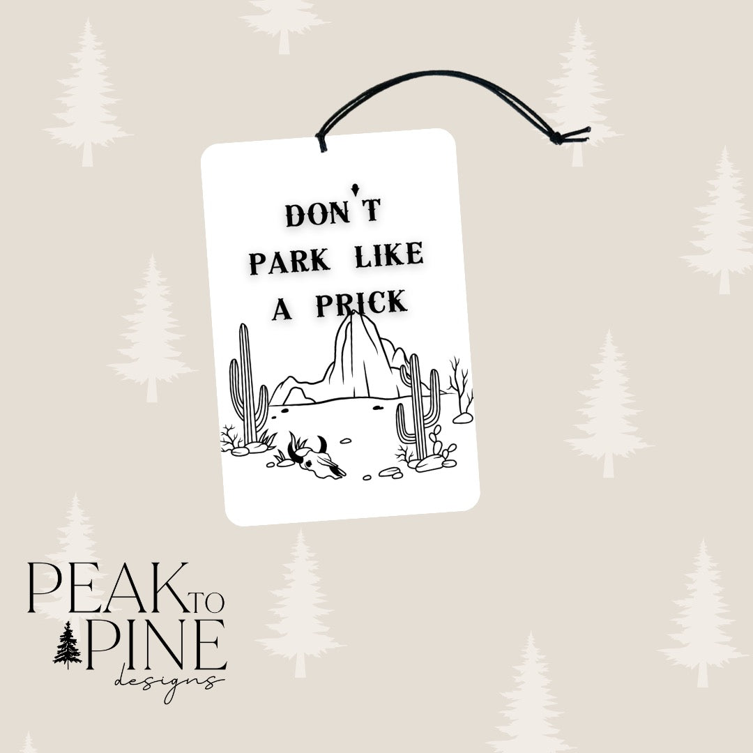 Park Like A Prick - Air Freshener