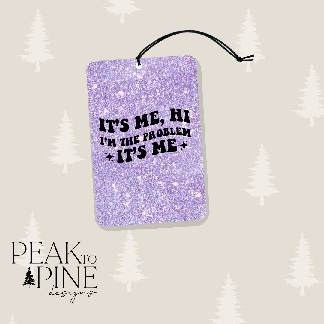 It’s Me, Hi - Air Freshener