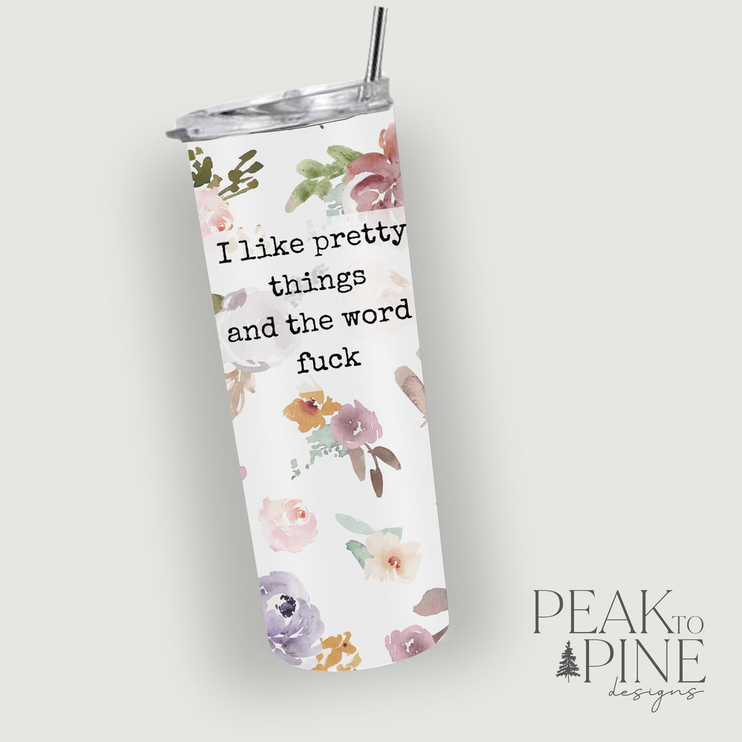 Pretty Things - 20oz Tumbler