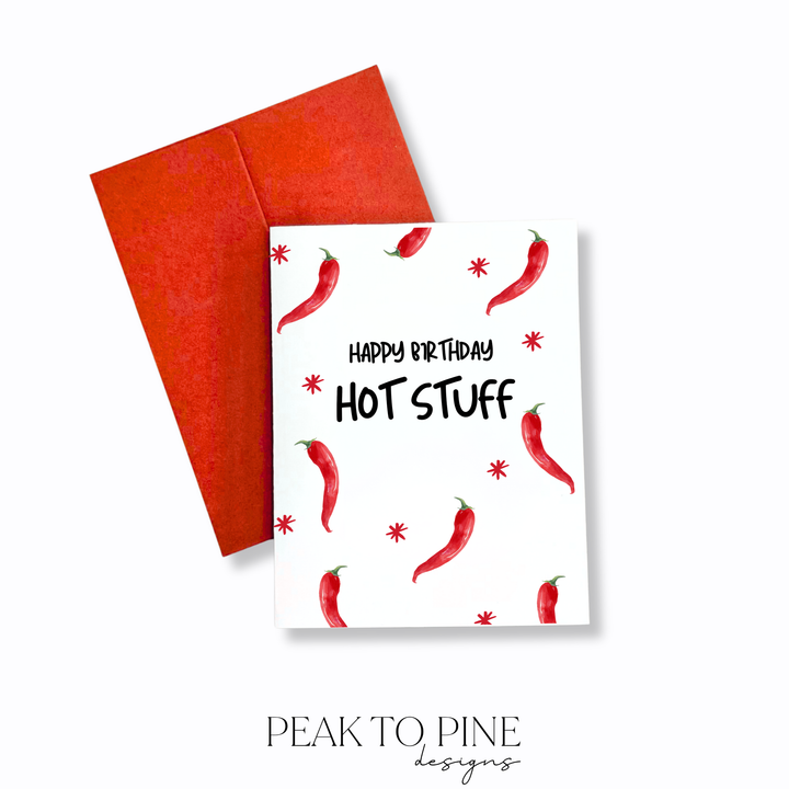 Happy Birthday Hot Stuff - Greeting Card