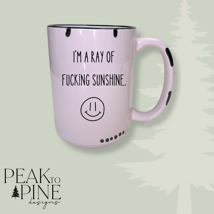 I'm a Ray of F*cking Sunshine - Mug