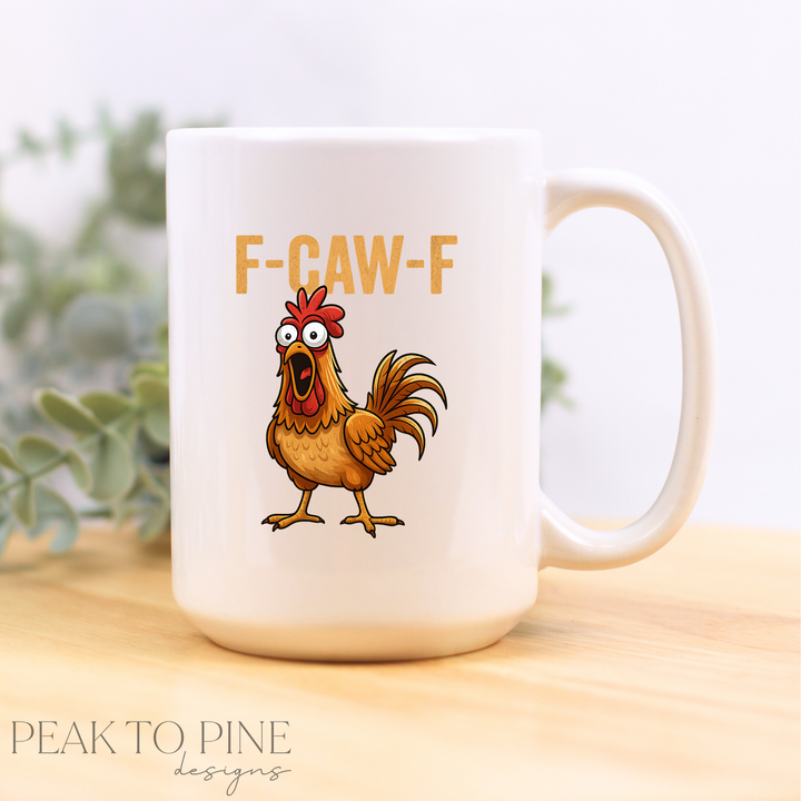 F-Caw-F - Ceramic Mug