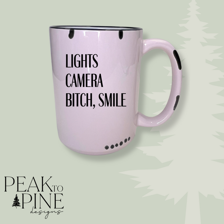 Lights Camera Bitch Smile - Mug