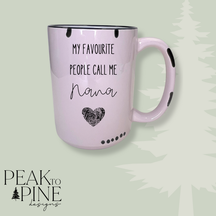 My Favourite People Call Me Nana - Mug