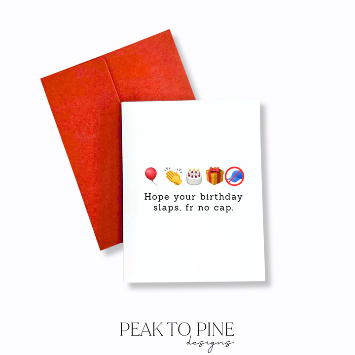 Hope Your Bday Slaps - Greeting Card