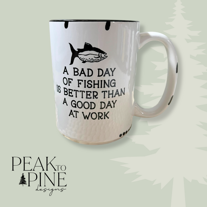 A Bad Day Fishing - Mug