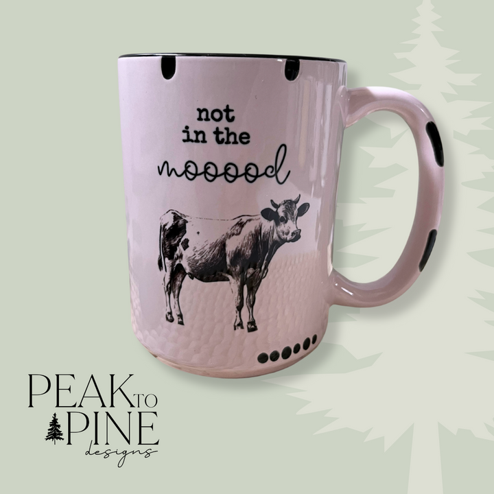 Not in the Mooood - Mug