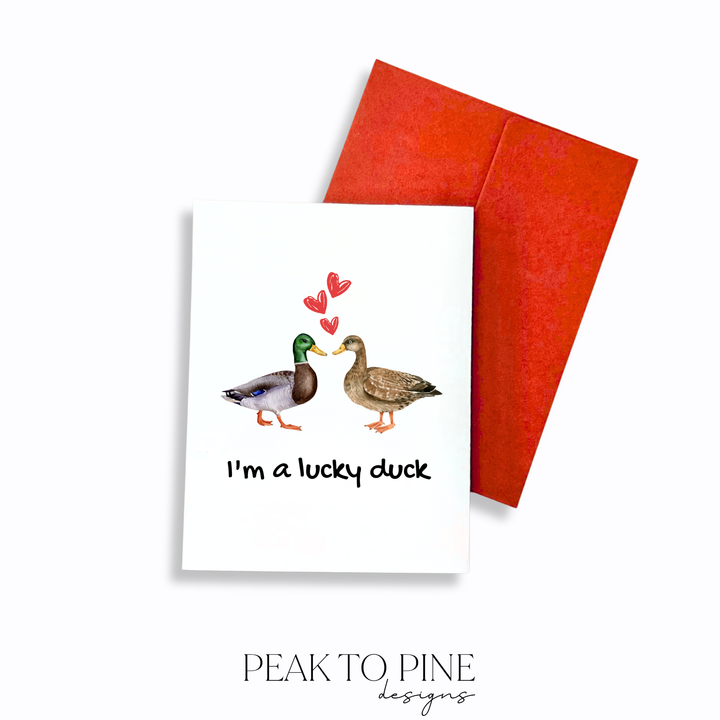 I’m A Lucky Duck - Greeting Card