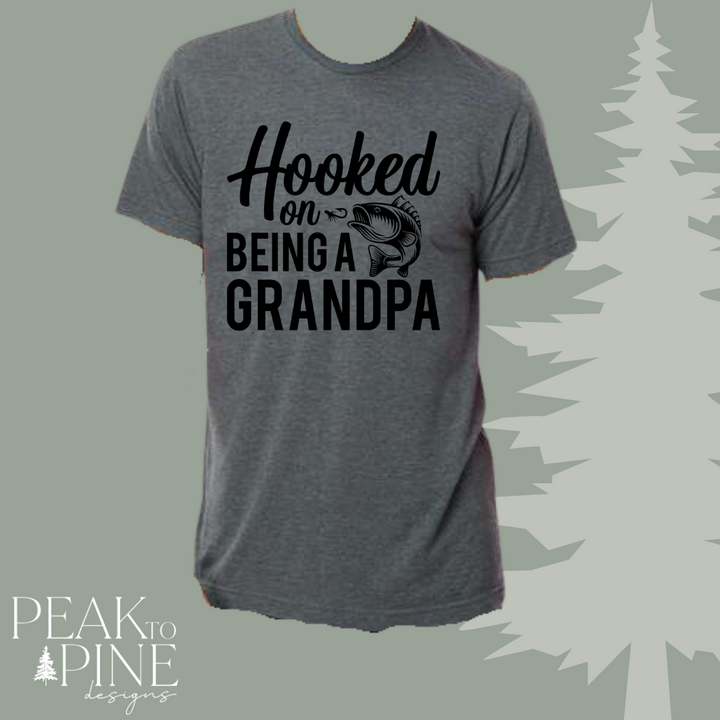 Hooked on Being a Grandpa - T-Shirt