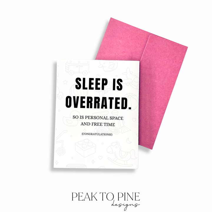 Sleep Is Overrated - Greeting Card
