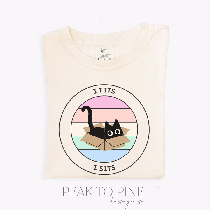 I Fits, I Sits - T-Shirt