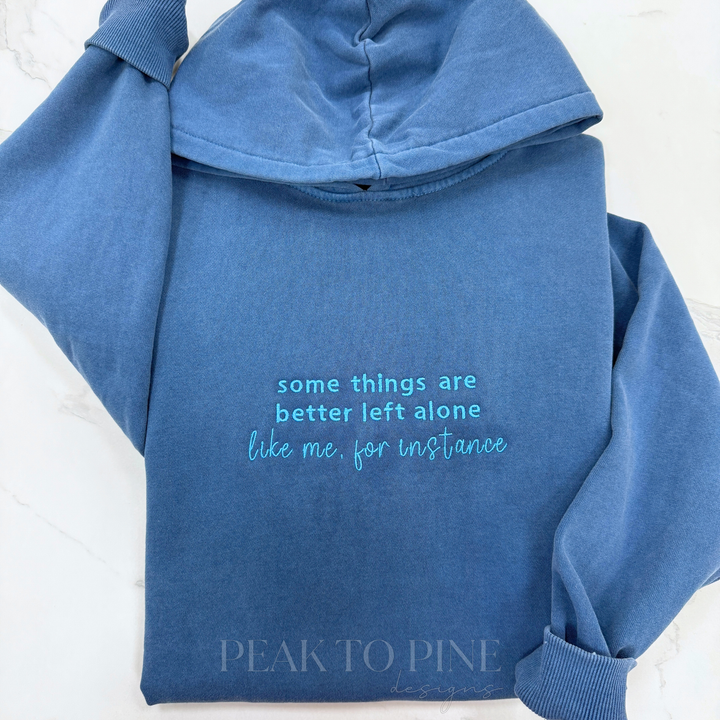 Better Left Alone - Embroidered Shirt