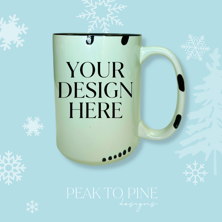 Custom Design - Ceramic Mug