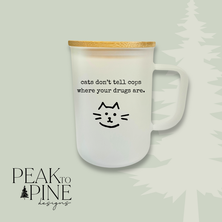 Cats Don’t Tell - Glass Mug