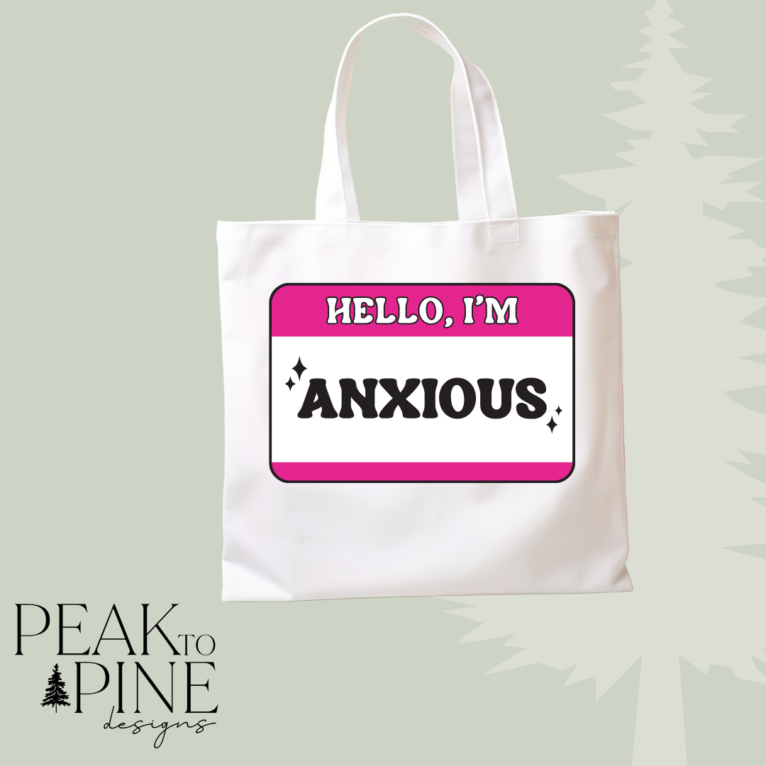 Anxious anxiety mental health cute funny reusable canvas tote shopping bag