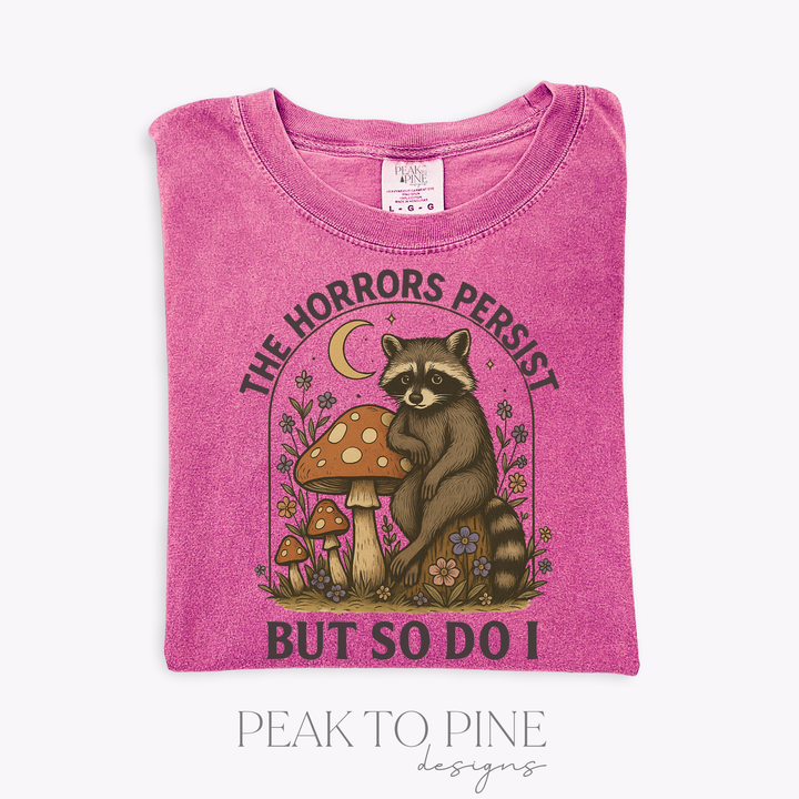 The Horrors Persist - T-Shirt