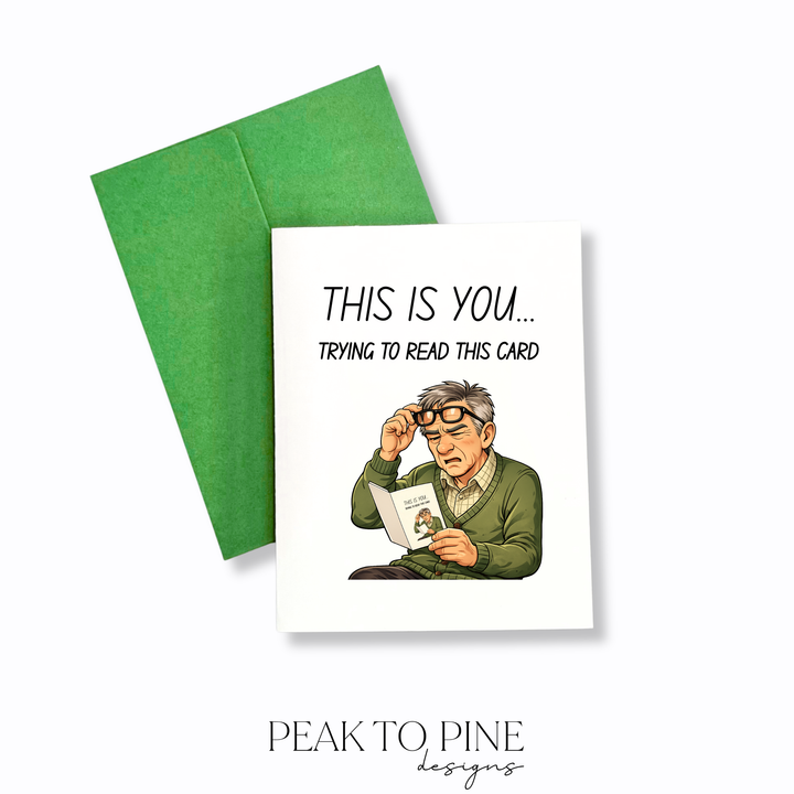 Trying To Read This Card - Greeting Card