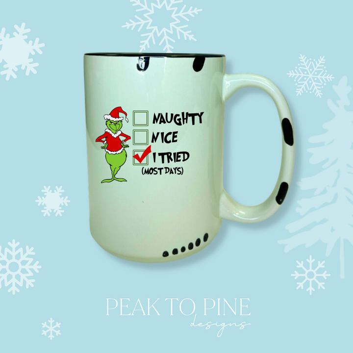 Grinch I Tried - Mug