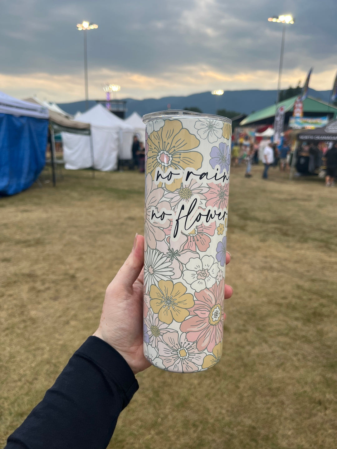 No Rain No Flowers - 20oz Tumbler