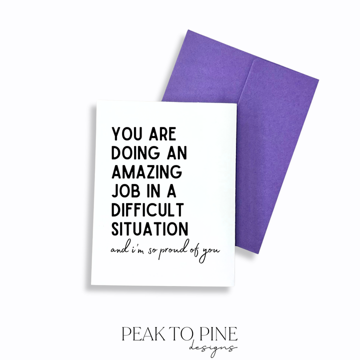 You Are Doing An Amazing Job - Greeting Card