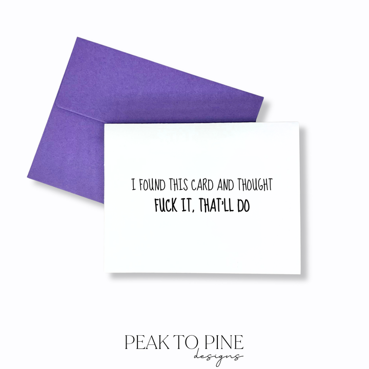 That'll Do - Greeting Card