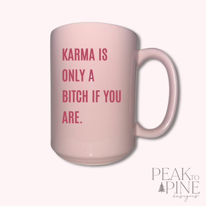 Karma - Ceramic Mug