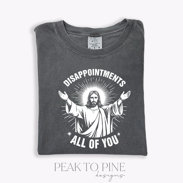 Disappointments - T-Shirt