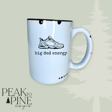 Load image into Gallery viewer, Big Dad Energy - Mug
