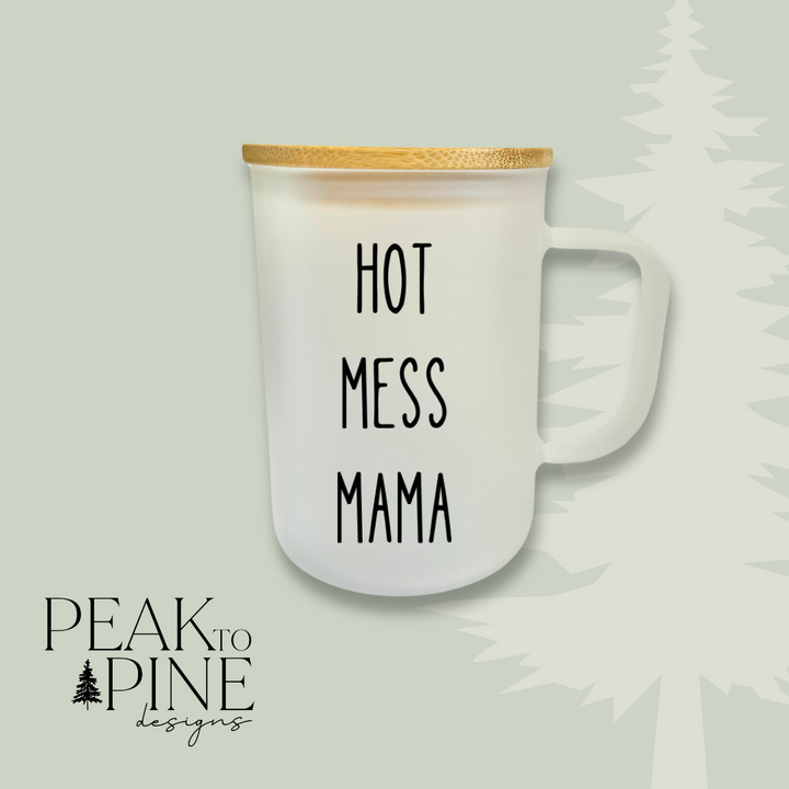 Hot Mess Mama - Glass Mug