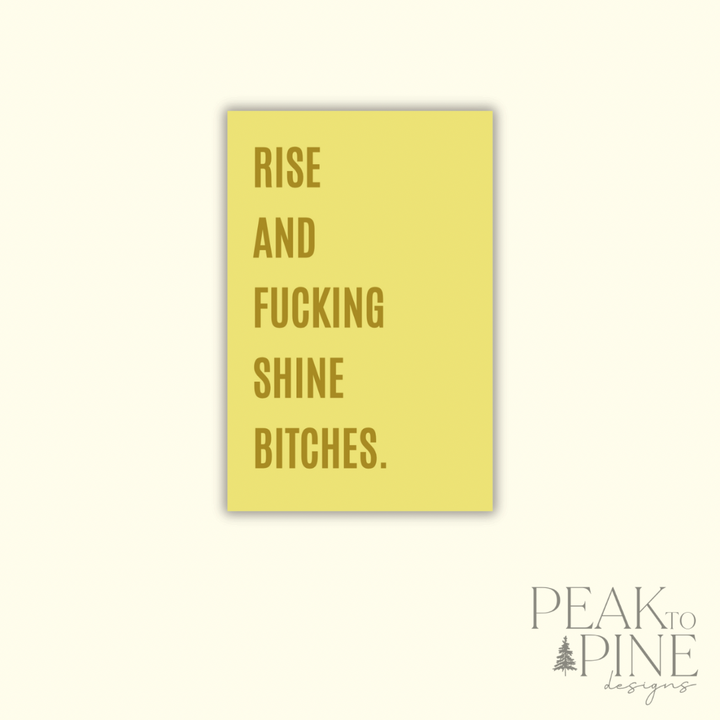 Rise And F*cking Shine - Magnet