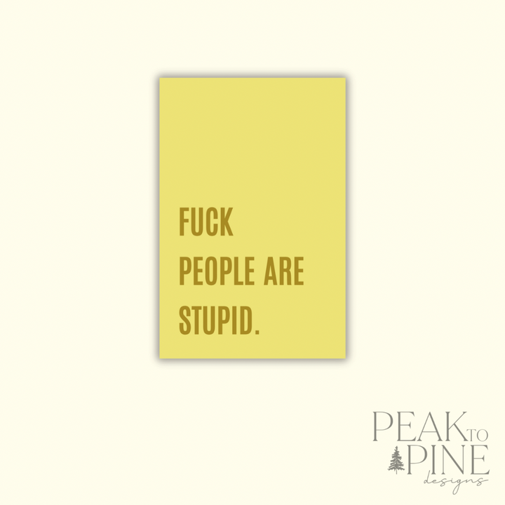 People Are Stupid - Magnet