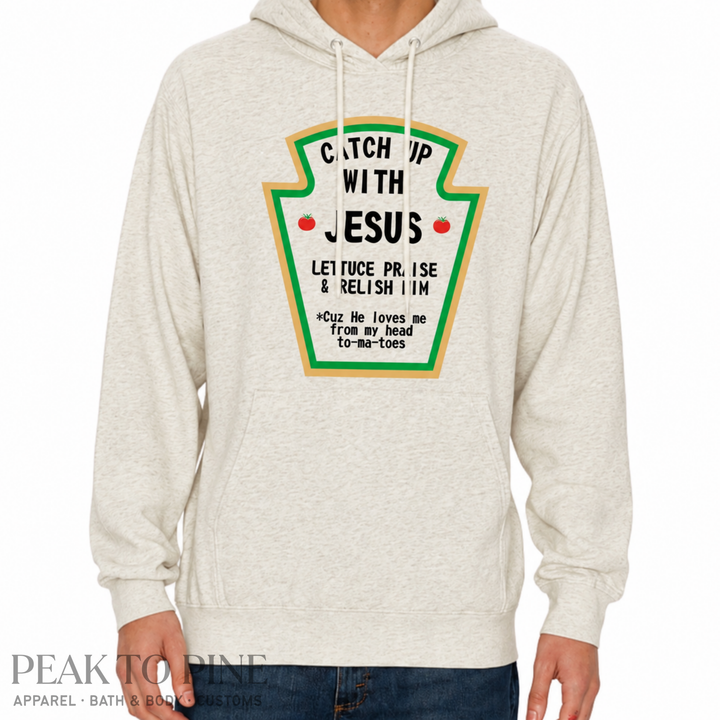 Catch up With Jesus Sweatshirt