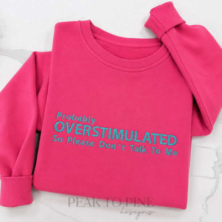 Overstimulated Embroidered Sweatshirt