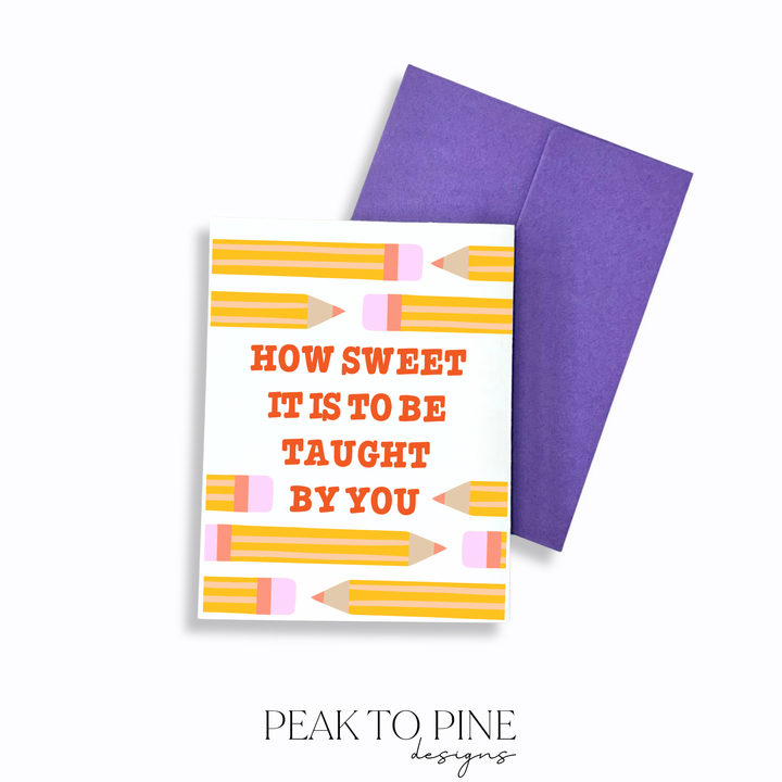 To Be Taught By You - Greeting Card