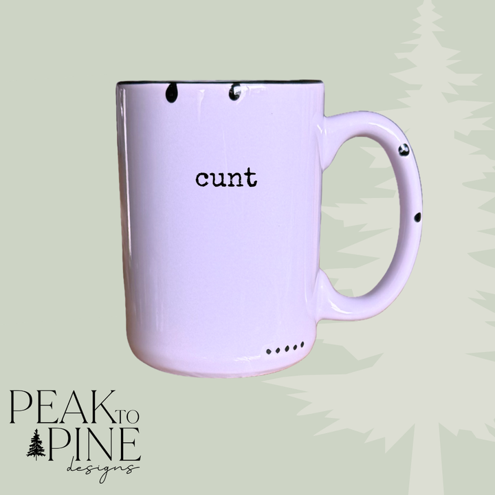 Cunt - Mug