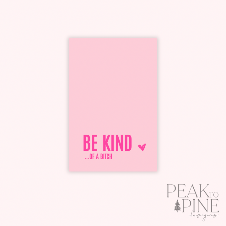 Be Kind… - Magnet