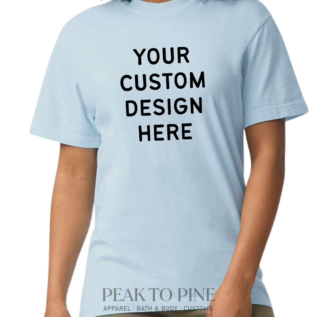 Custom Design T-Shirt (Comfort Colours)