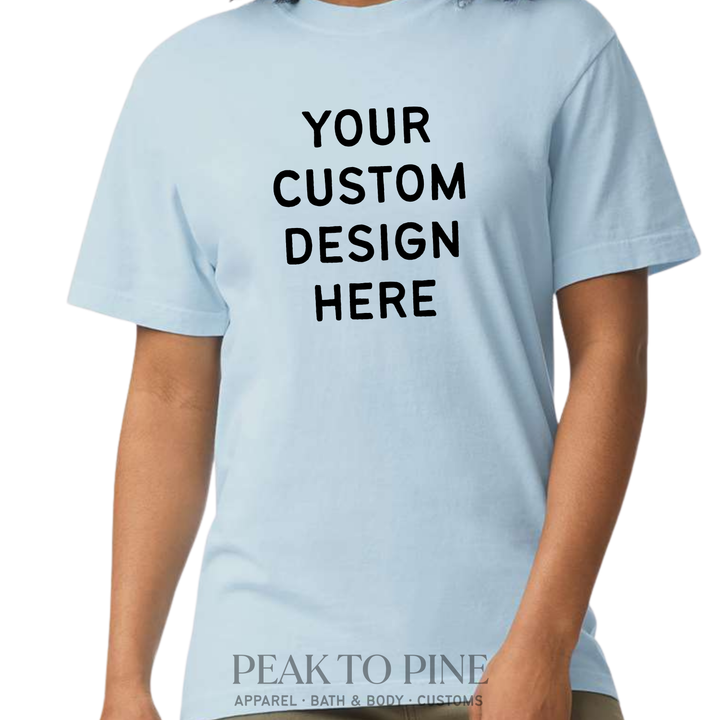 Custom Design T-Shirt (Comfort Colours)
