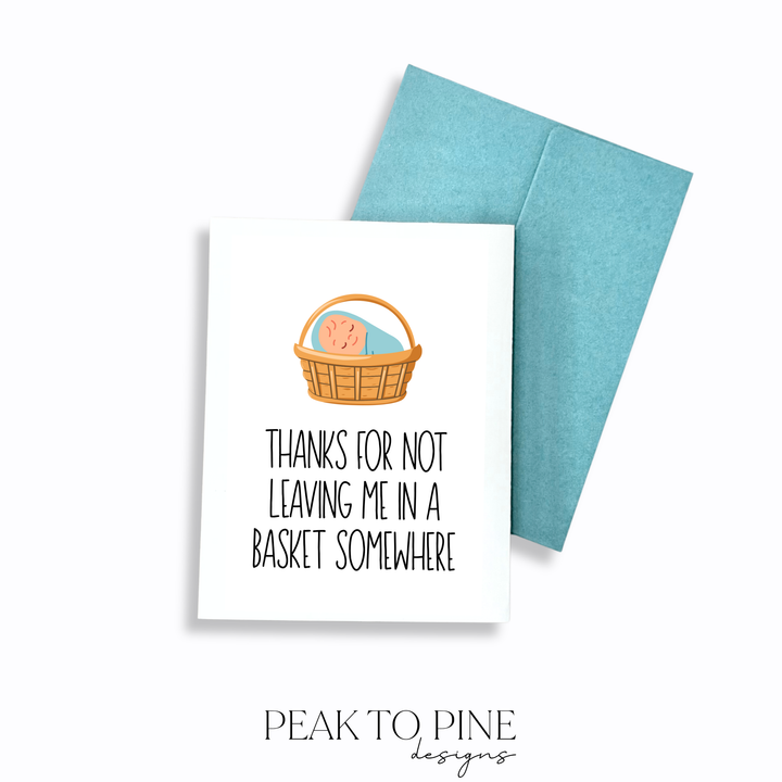 Thanks For Not Leaving Me - Greeting Card